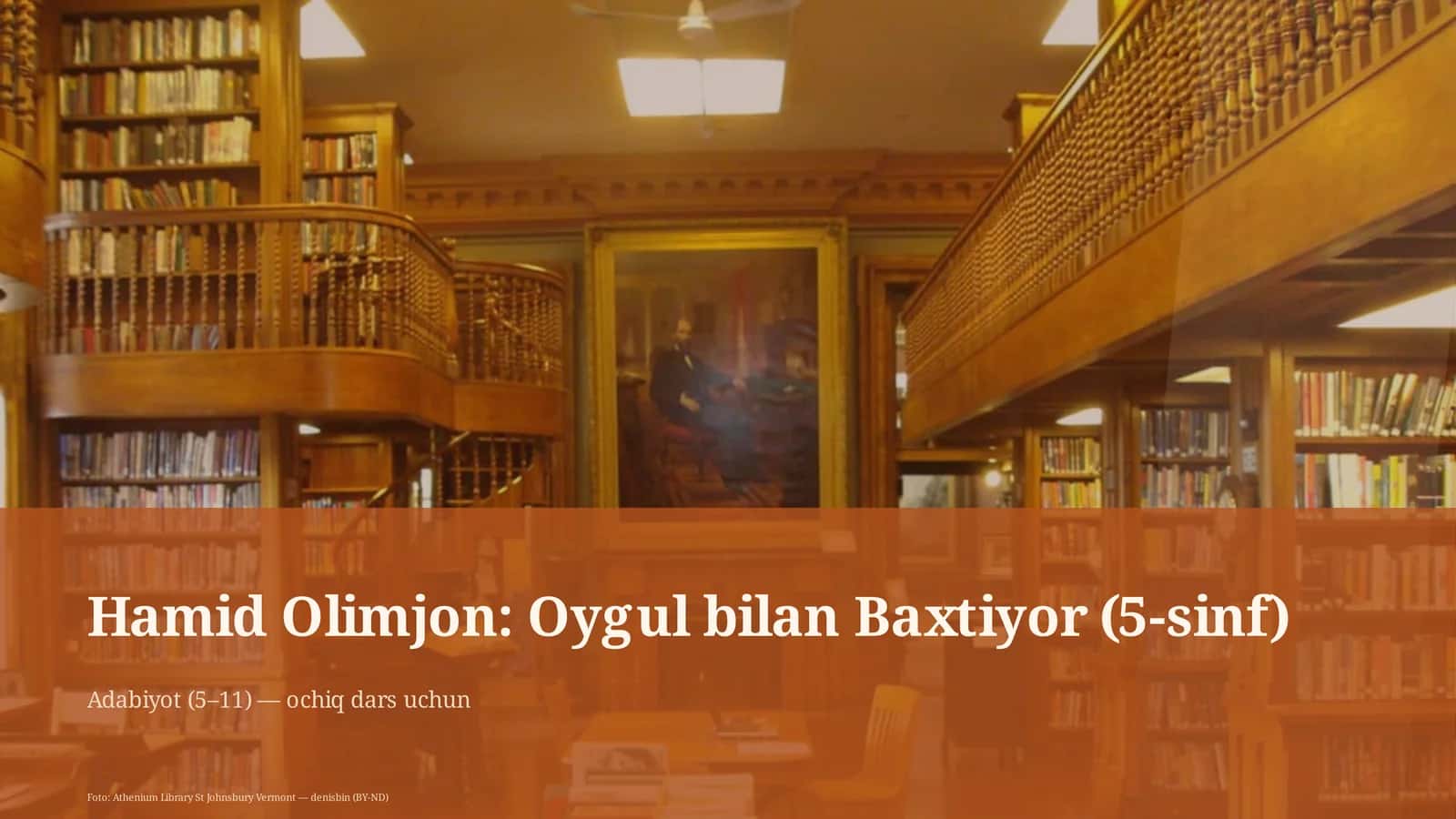 Hamid Olimjon: Oygul bilan Baxtiyor (5-sinf) Adabiyot (5–11) — ochiq dars uchun