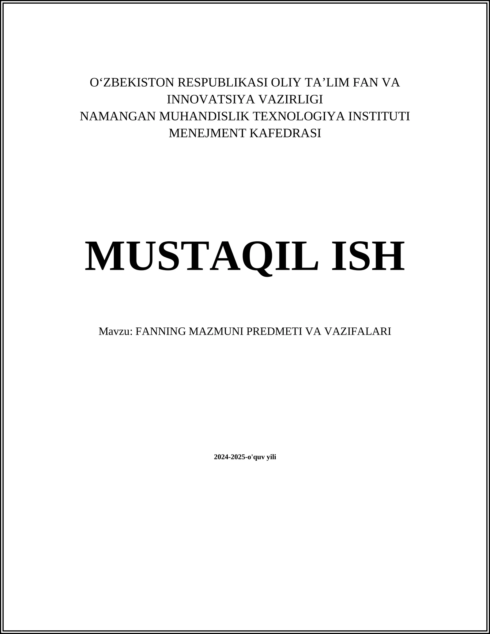 FANNING MAZMUNI PREDMETI VA VAZIFALARI