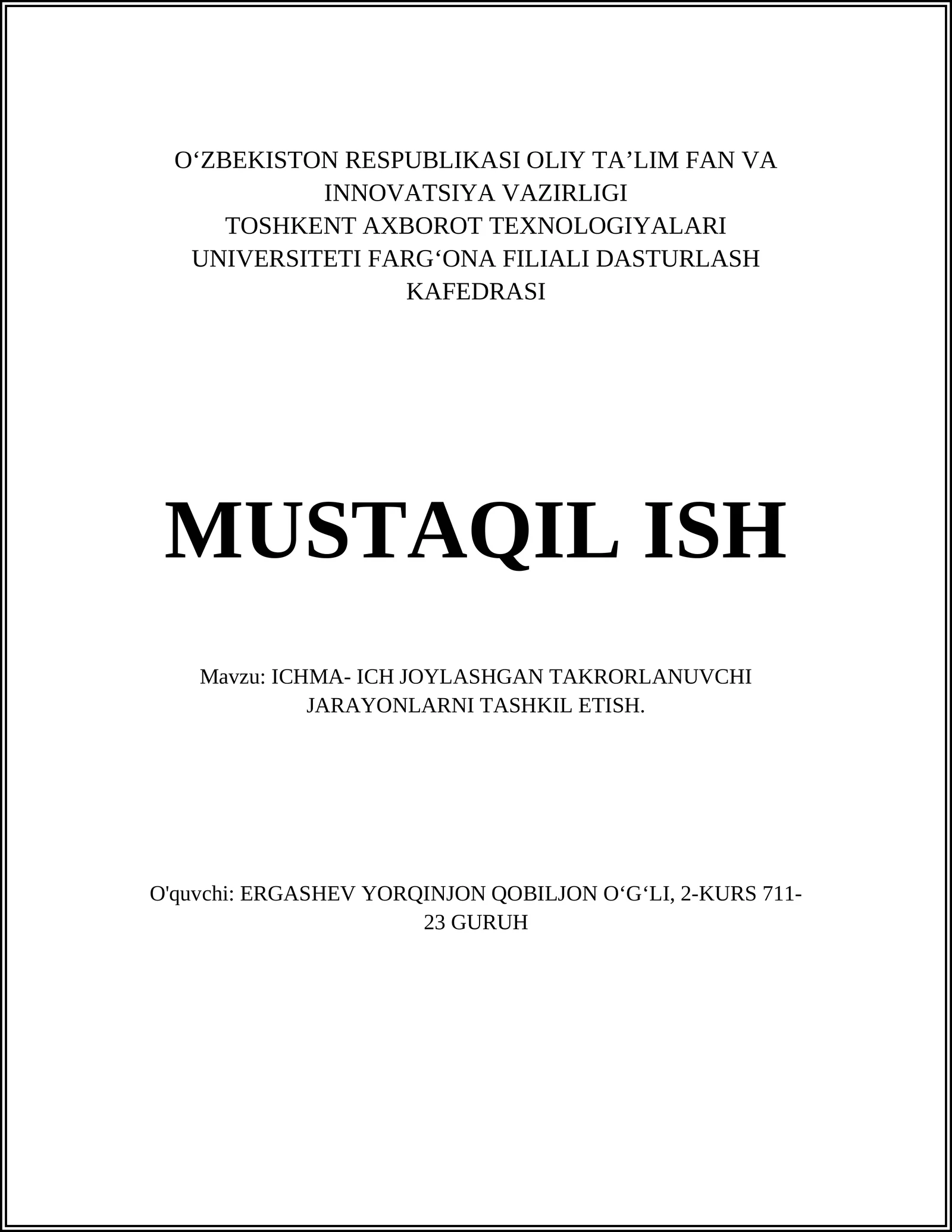 ICHMA- ICH JOYLASHGAN TAKRORLANUVCHI JARAYONLARNI TASHKIL ETISH