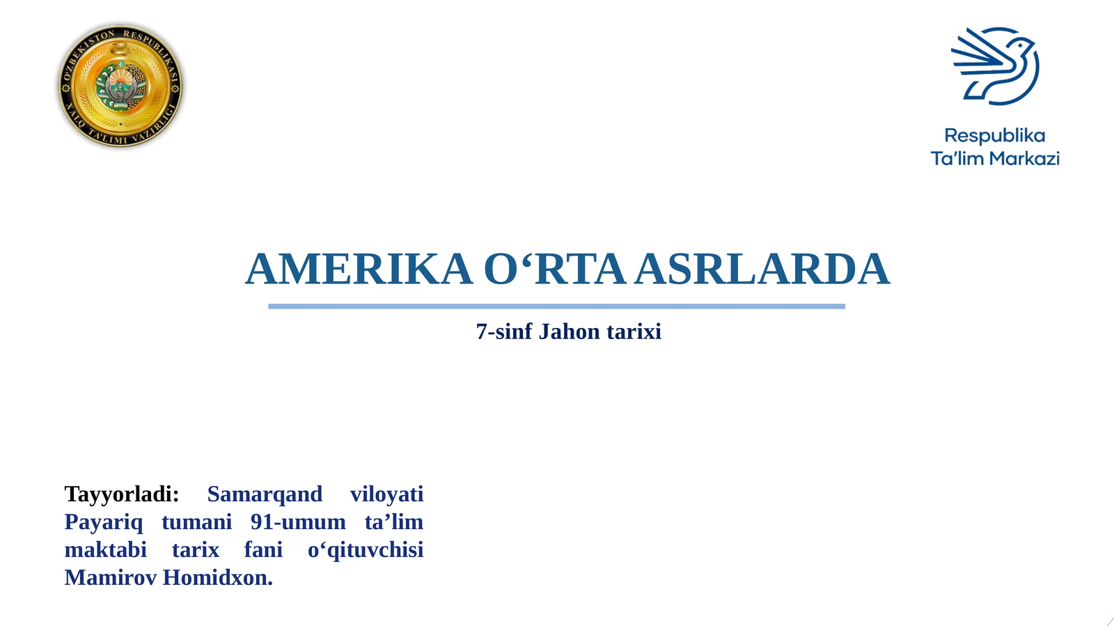 AMERIKA O‘RTA ASRLARDA