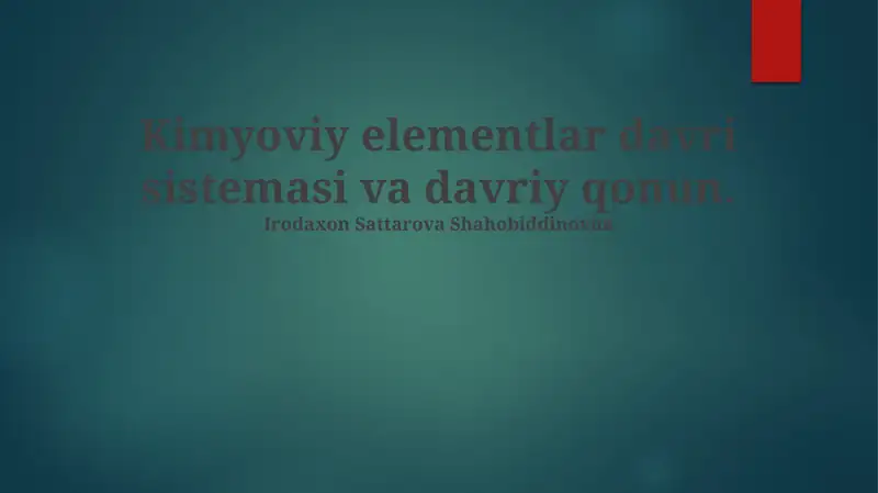 Kimyoviy elementlar davri sistemasi va davriy qonun