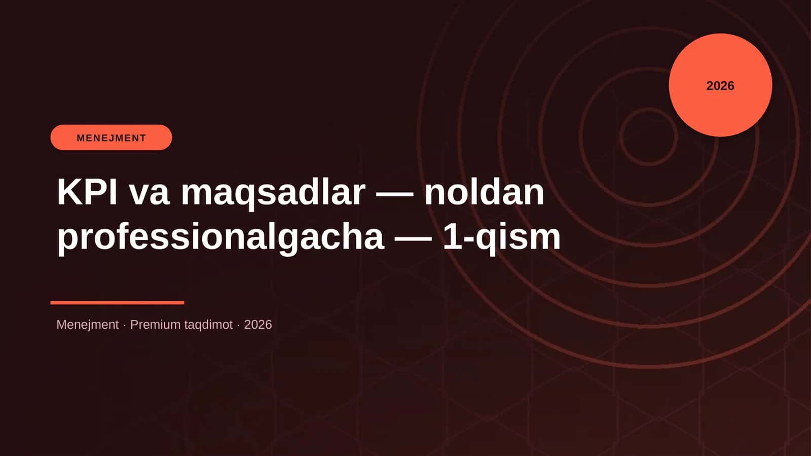 KPI va maqsadlar — noldan professionalgacha — 1-qism