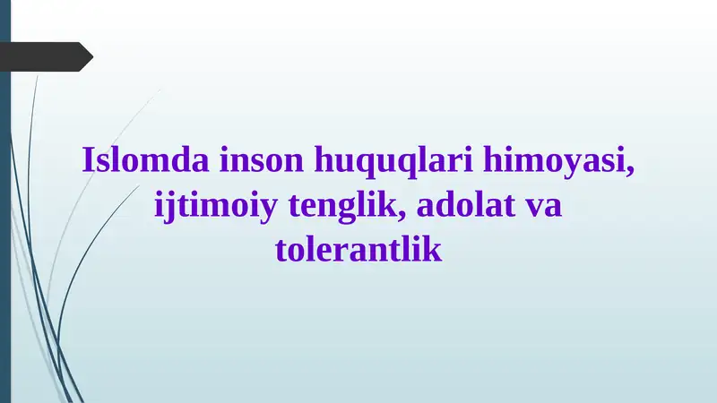 Islomda inson huquqlari himoyasi, ijtimoiy tenglik, adolat va tolerantlik