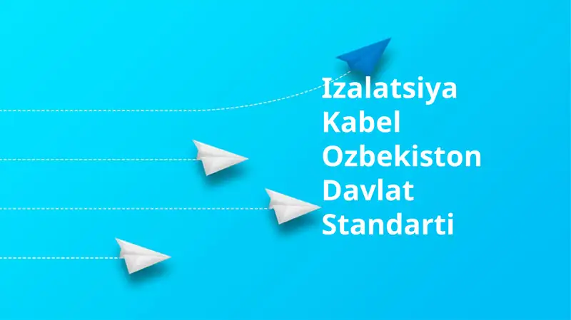 Izalatsiya Kabel O‘zbekiston Davlat Standarti