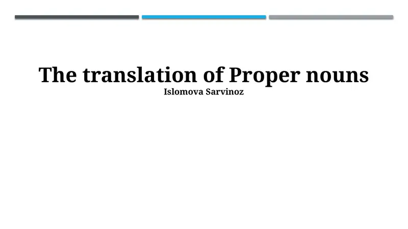Translating Proper Nouns: An Overview