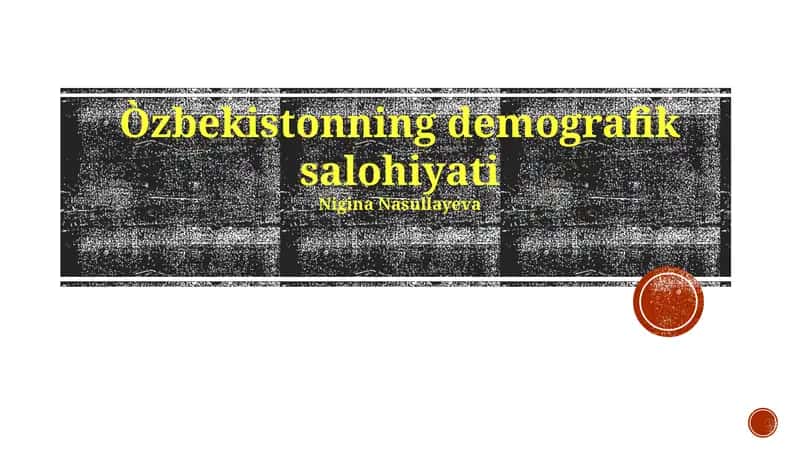 O'zbekistonning demografik salohiyati