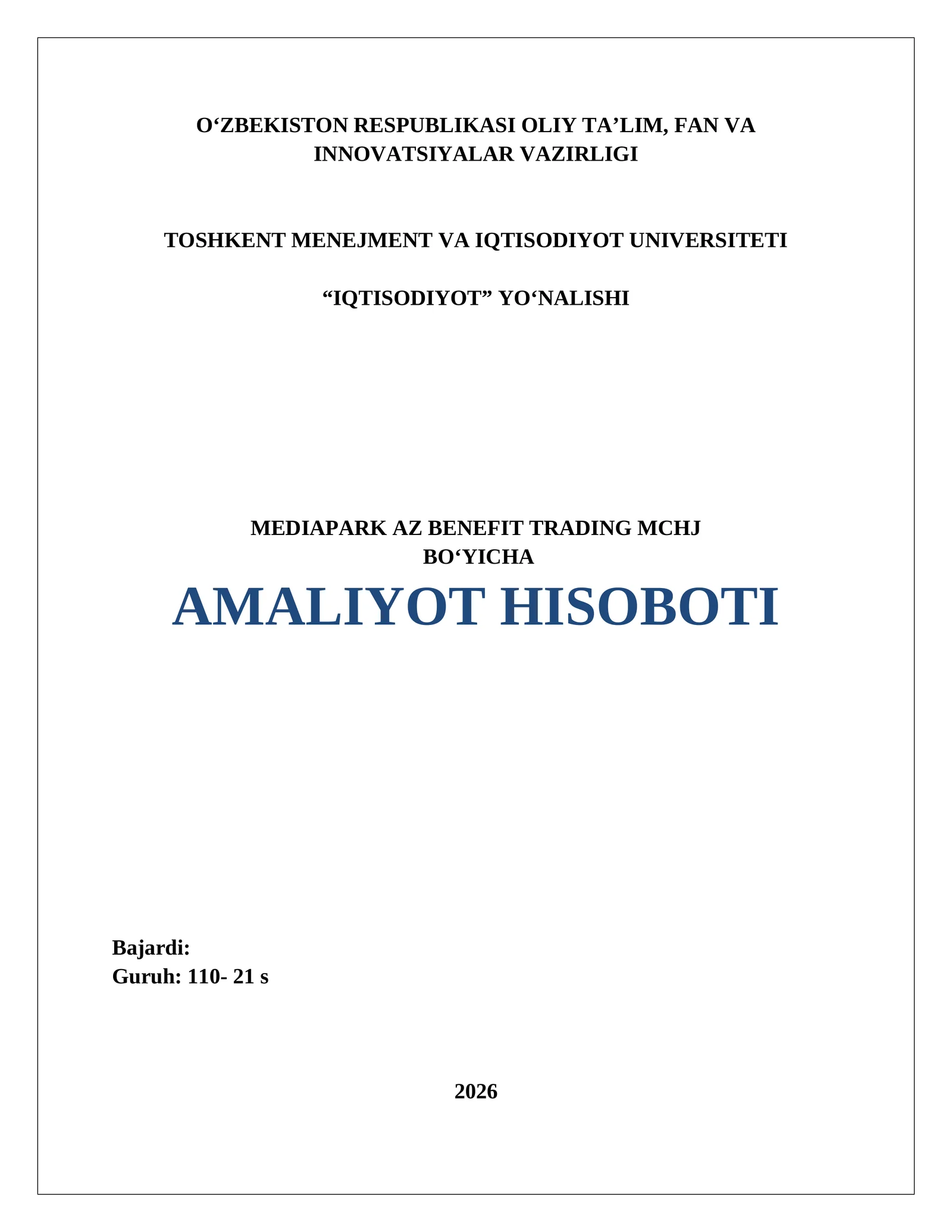 Faoliyat turi Chakana savdo (maishiy texnika va elektronika mahsulotlari savdosi. AMALIYOT HISOBOTI