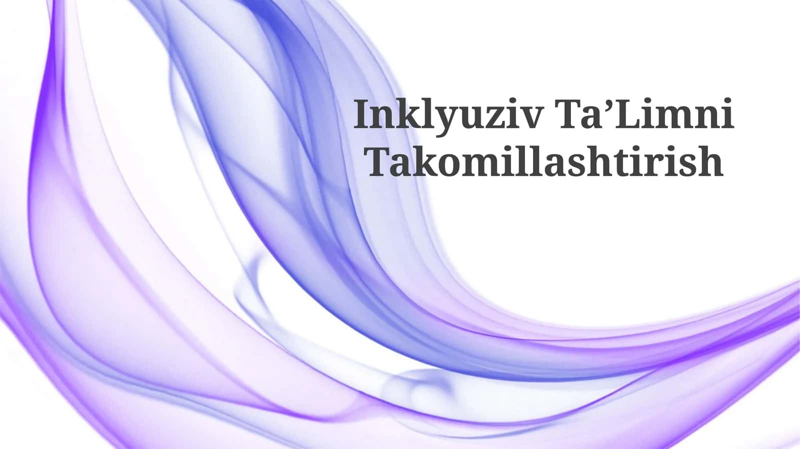 Inklyuziv TaʼLimni Takomillashtirish