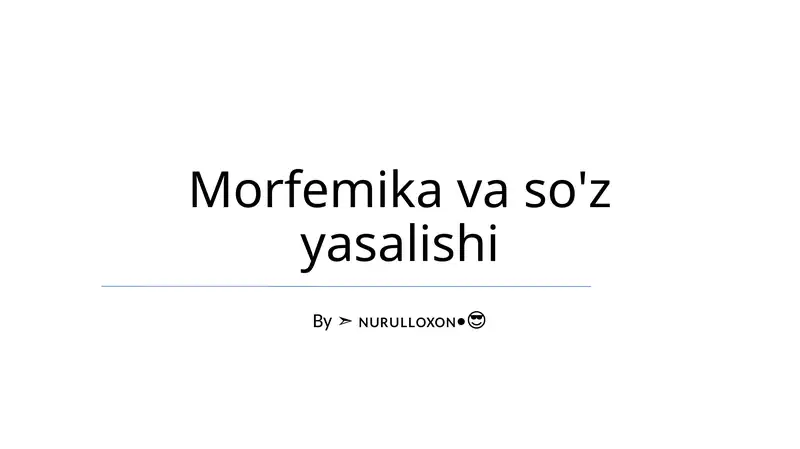 Morfemika va so'z yasalishi