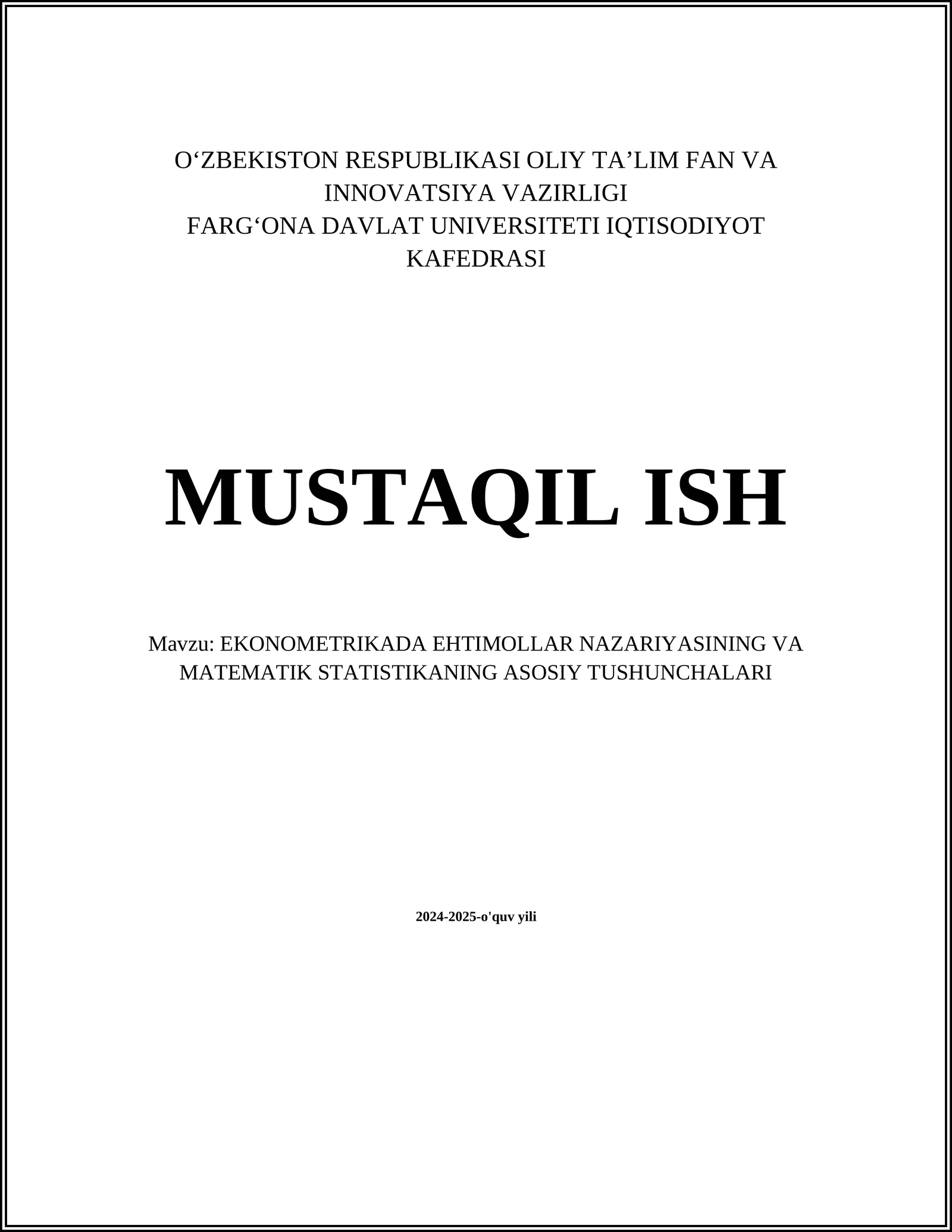 EKONOMETRIKADA EHTIMOLLAR NAZARIYASINING VA MATEMATIK STATISTIKANING ASOSIY TUSHUNCHALARI