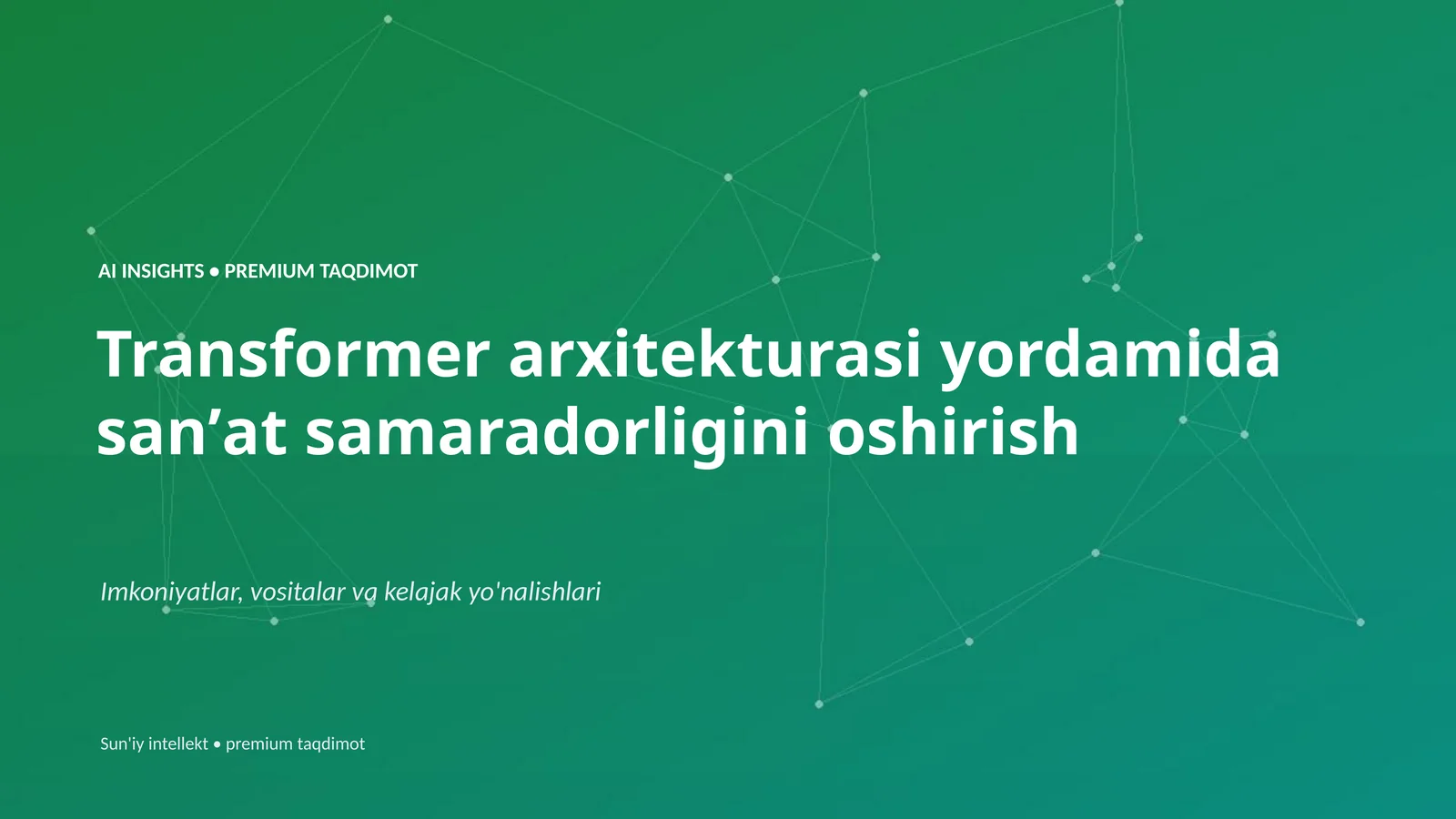 AI INSIGHTS • PREMIUM TAQDIMOT
