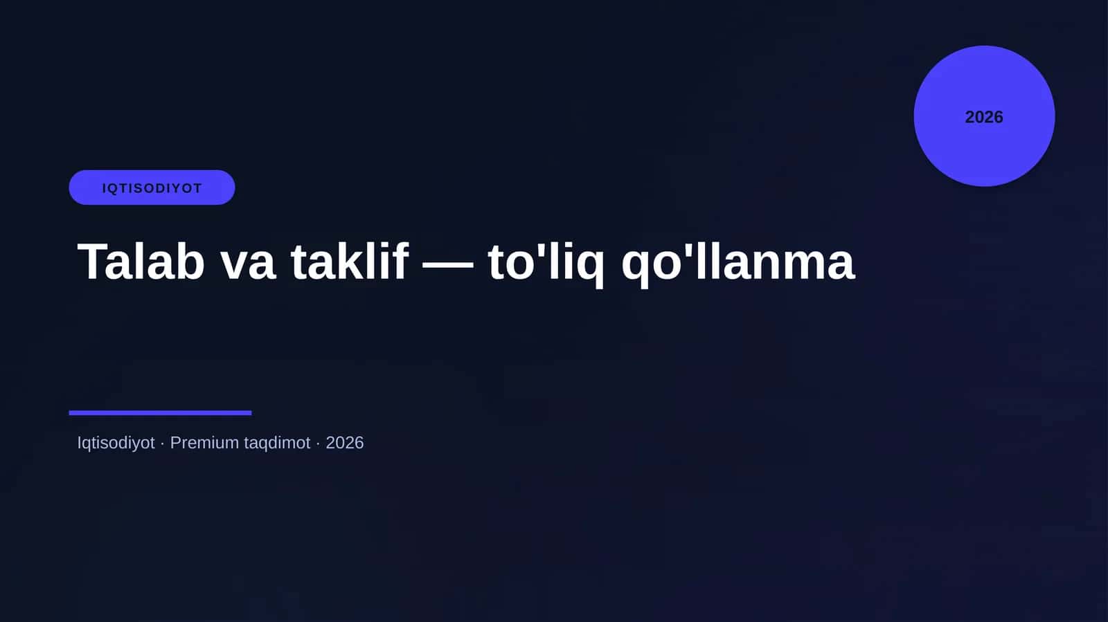 Talab va taklif — to'liq qo'llanma