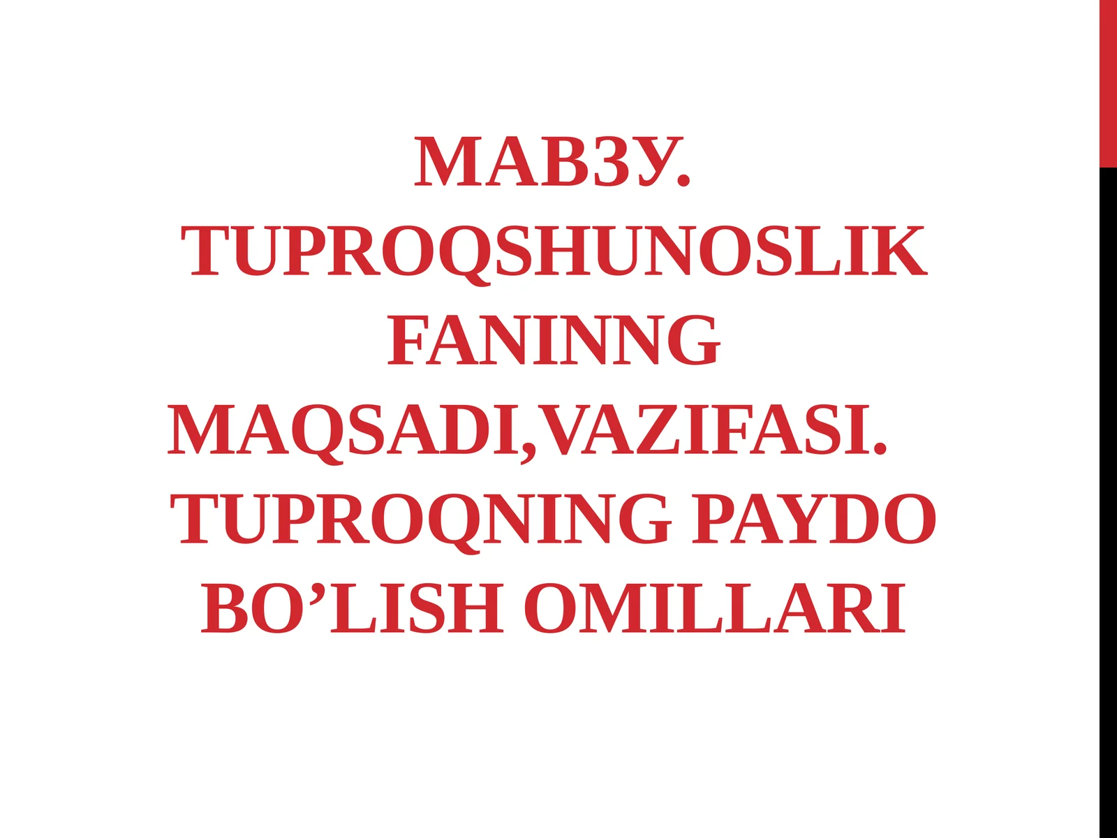 Tuproqshunoslik fanining maqsadi,vazifasi