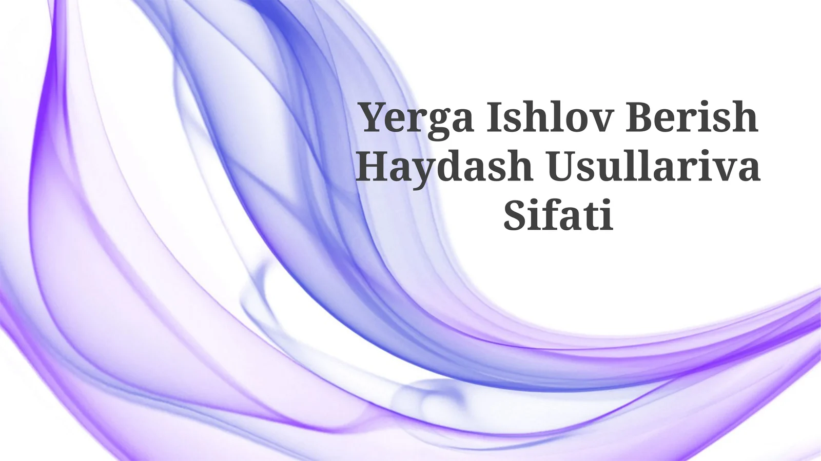 Ishlov Berish Tuproqlari