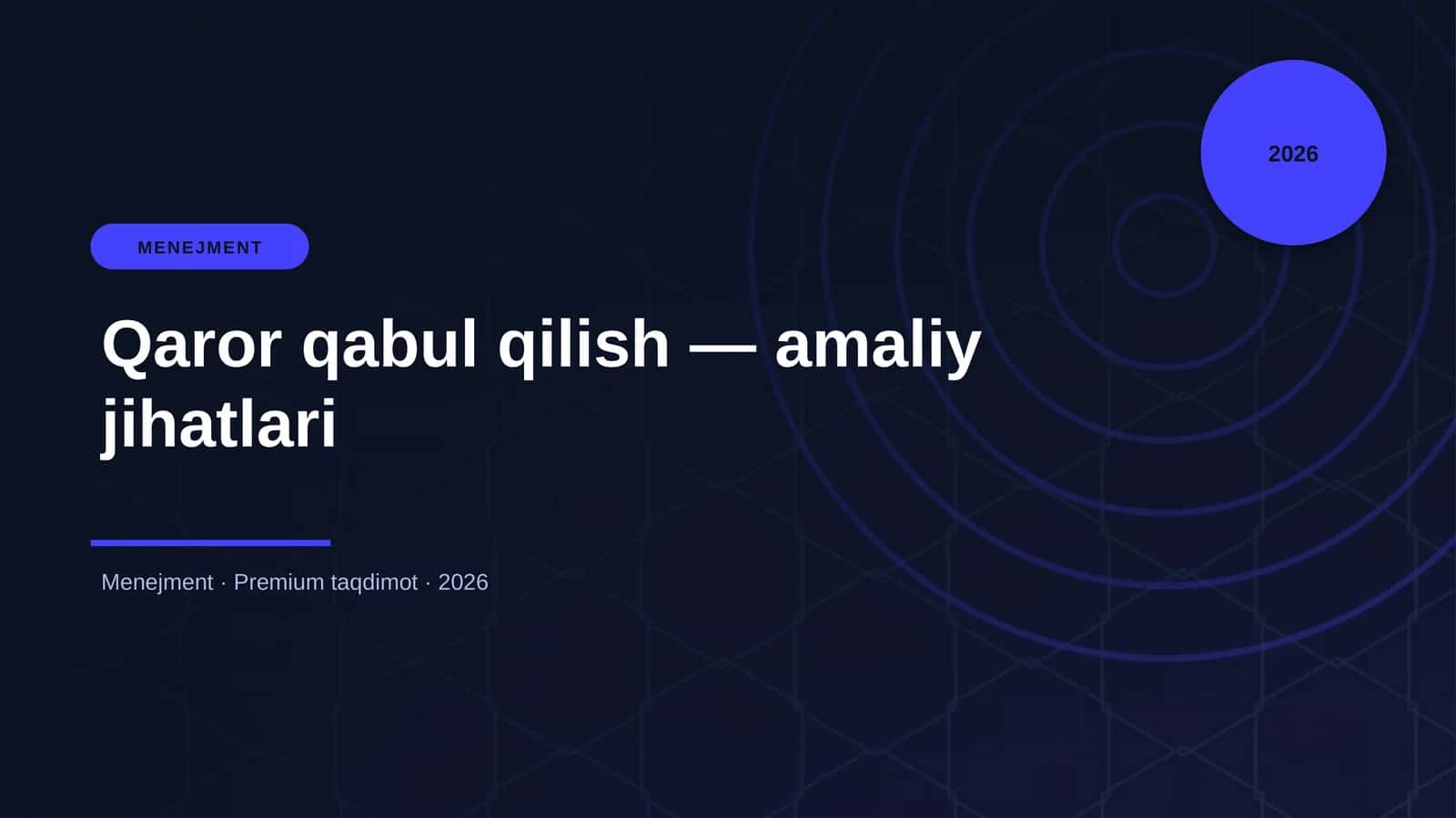 Qaror qabul qilish — amaliy jihatlari