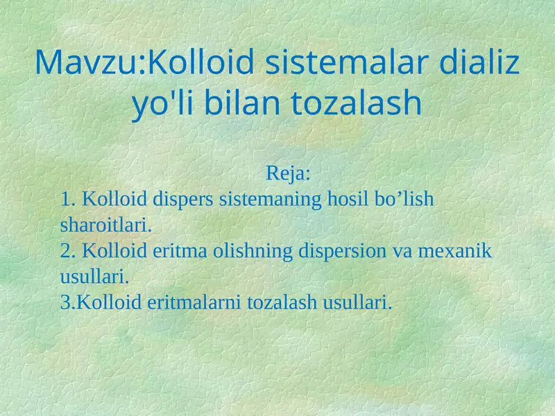 Kolloid sistemalar dializ yo'li bilan tozalash