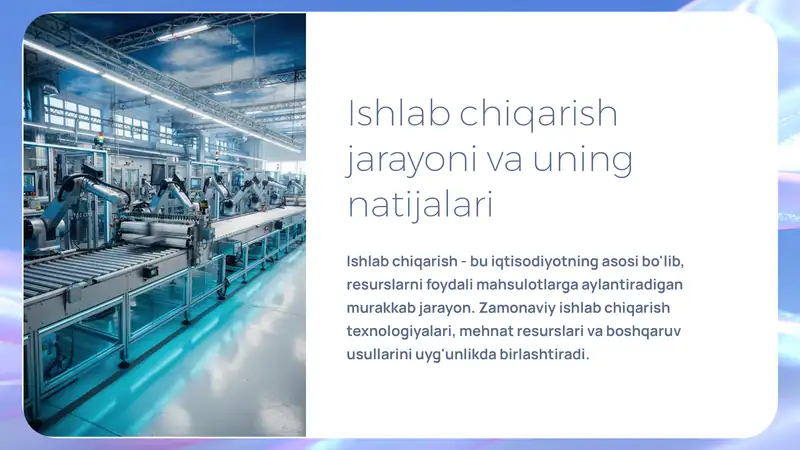 Ishlab chiqarish jarayoni va uning natijalari