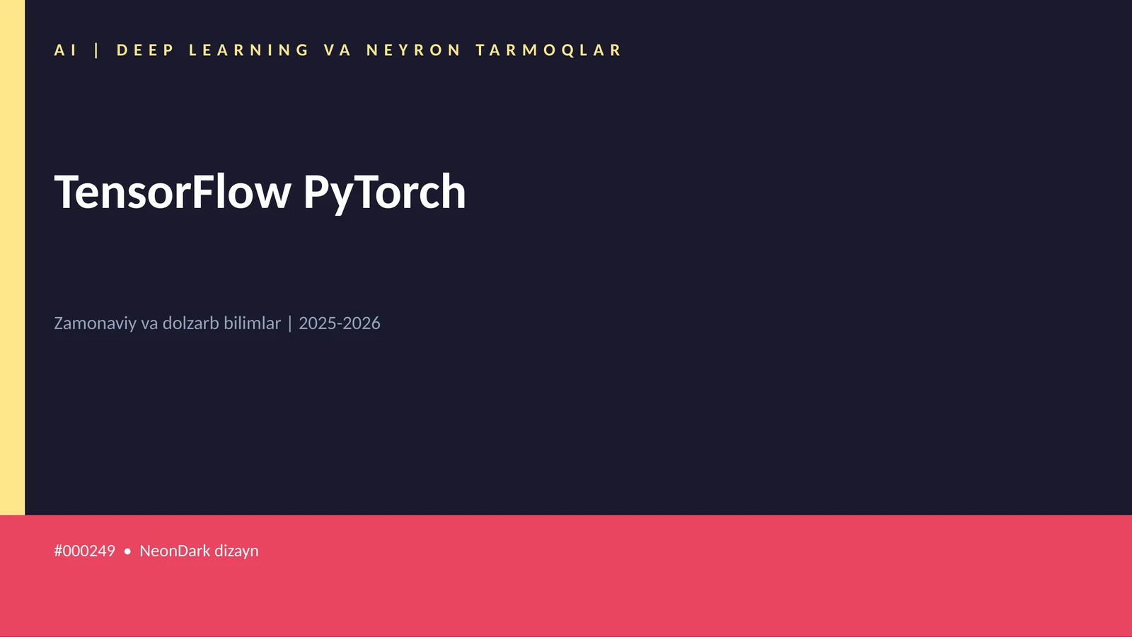 TensorFlow PyTorch