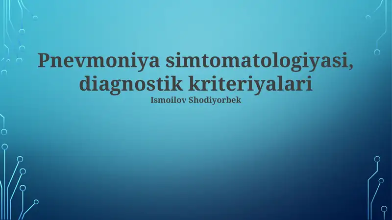 Pnevmoniya simtomatologiyasi, diagnostik kriteriyalari