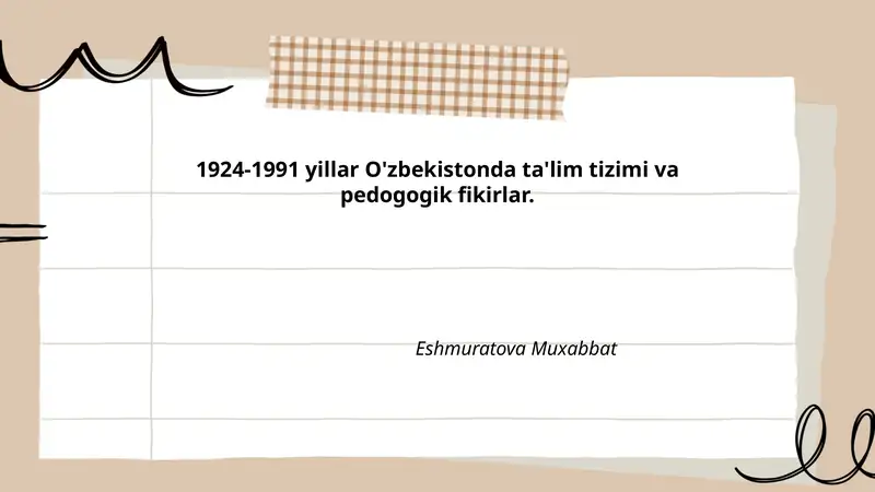 1924-1991 yillar O'zbekistonda ta'lim tizimi va pedogogik fikirlar
