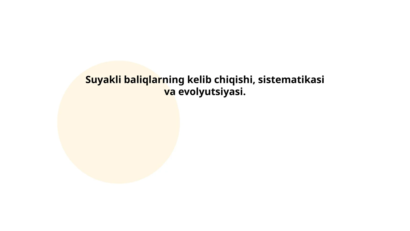 Suyakli baliqlarning kelib chiqishi, sistematikasi va evolyutsiyasi
