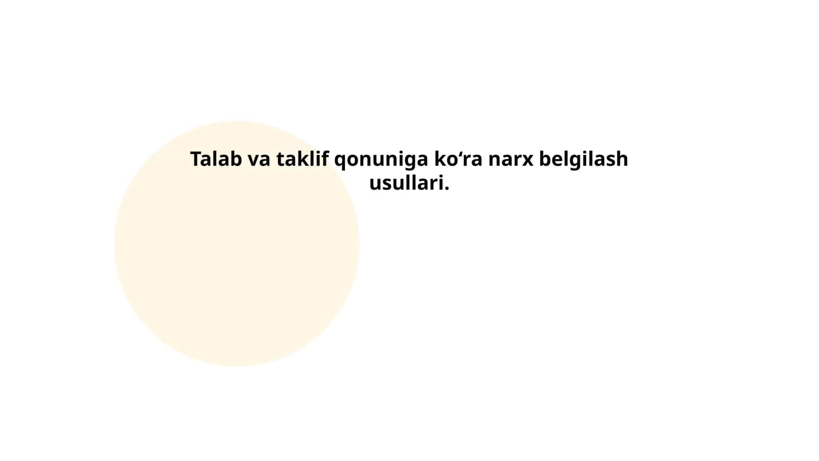 Talab va taklif qonuniga ko‘ra narx belgilash usullari