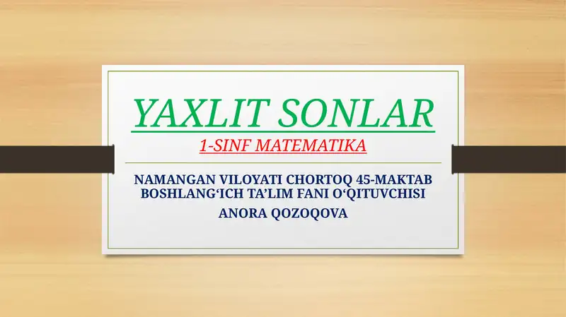 YAXLIT SONLAR 1-SINF MATEMATIKA