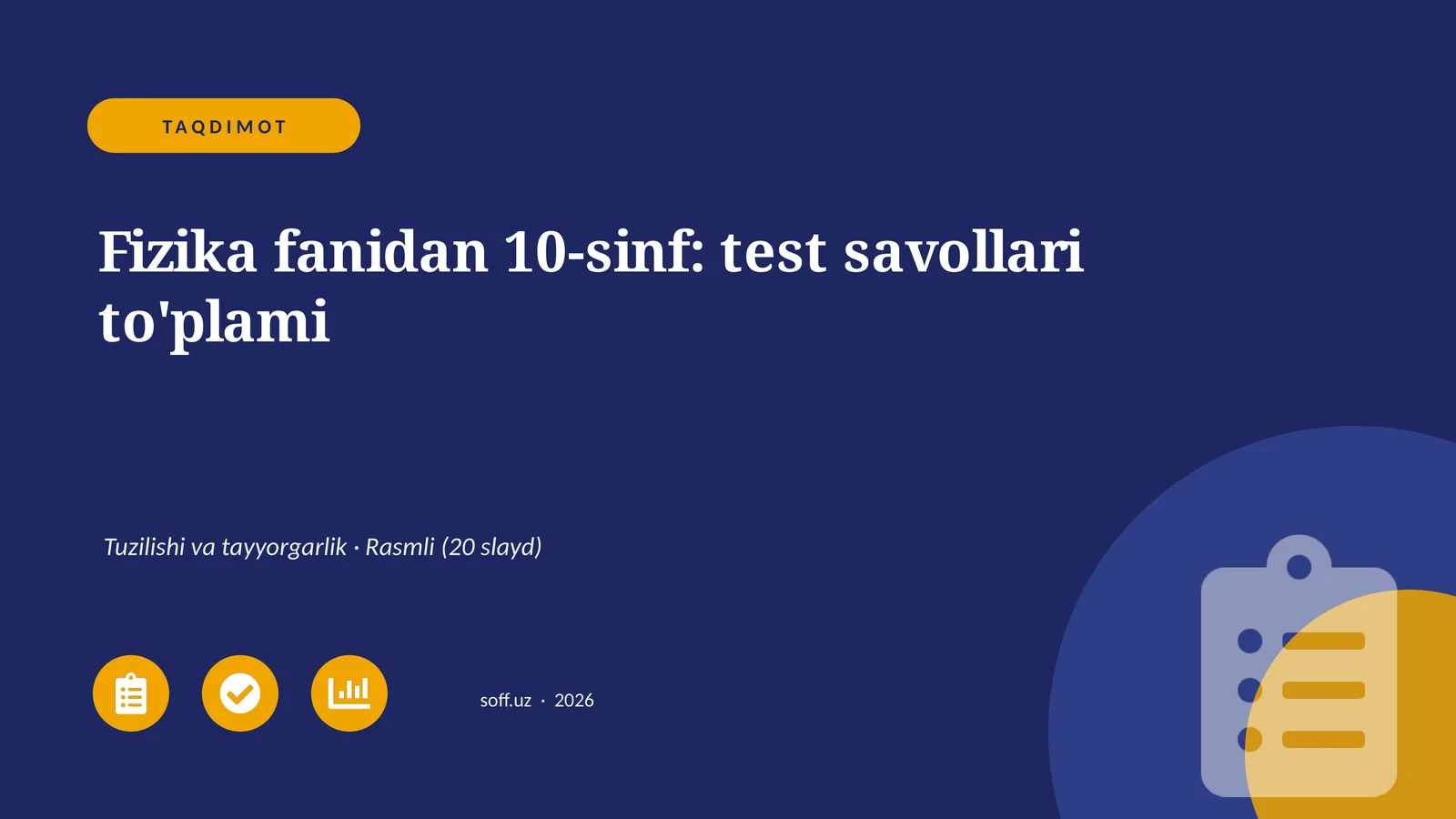 Fizika fanidan 10-sinf: test savollari to'plami