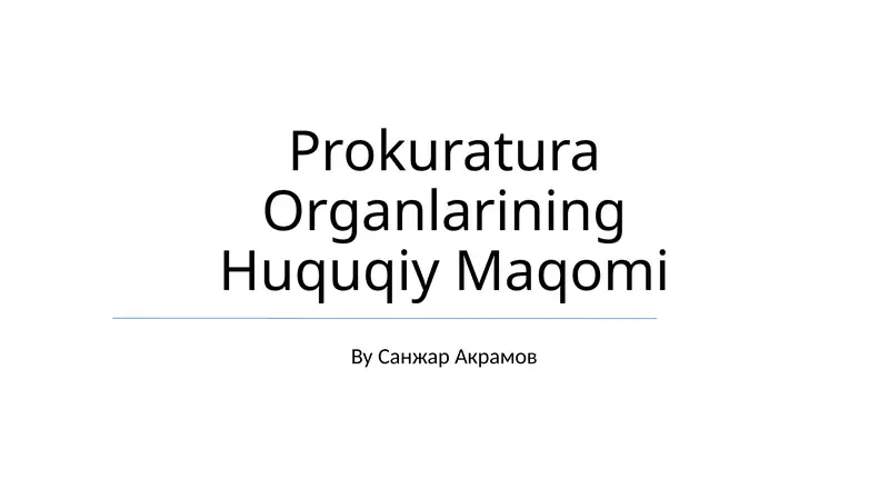 Prokuratura Organlarining Huquqiy Maqomi