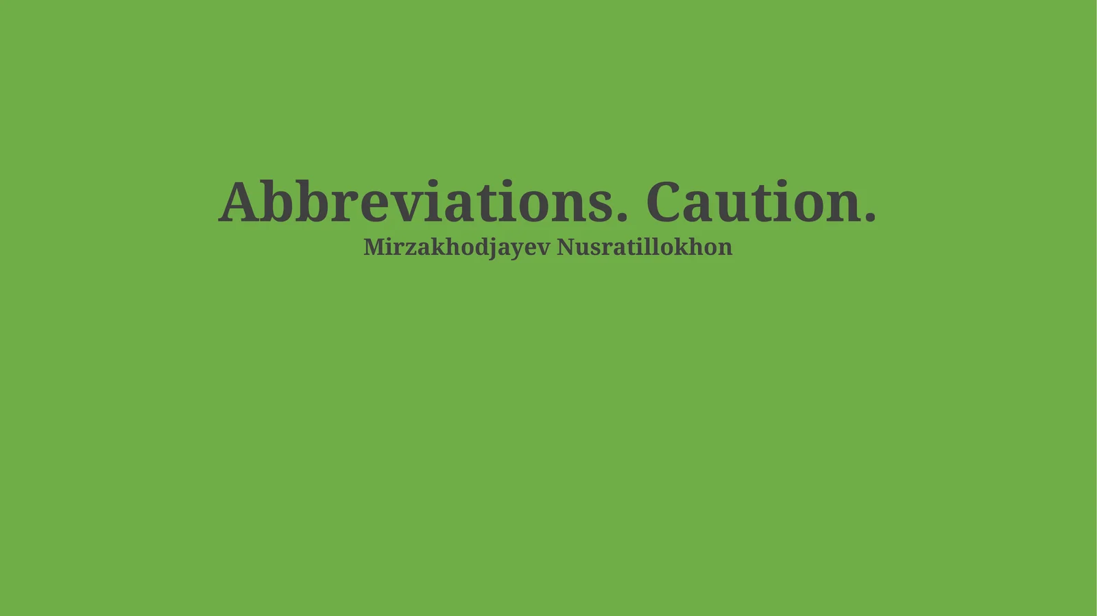 Abbreviations. Caution
