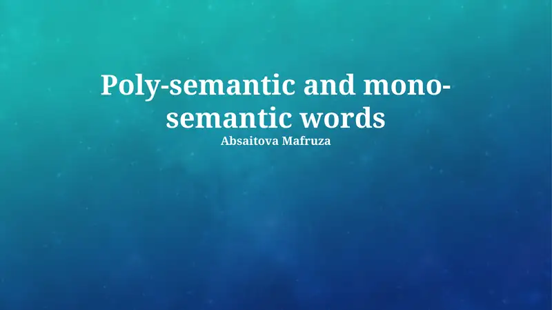Poly-semantic and mono-semantic words
