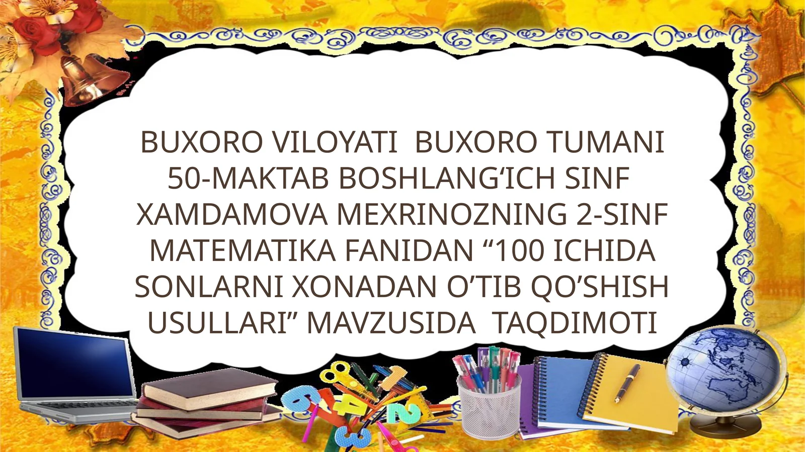 100 ichida sonlarni xonadan o’tib qo’shish usullari