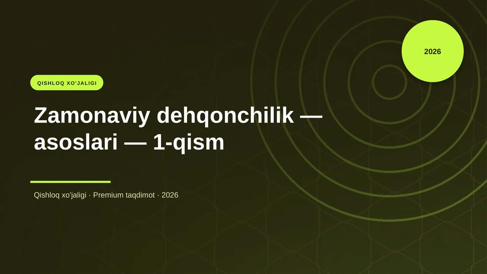 Zamonaviy dehqonchilik — asoslari — 1-qism