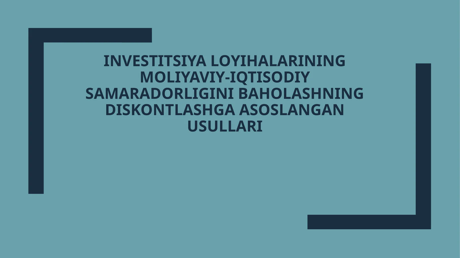 Investitsiya loyihalarining moliyaviy-iqtisodiy samaradorligini baholashning diskontlashga asoslangan usullari