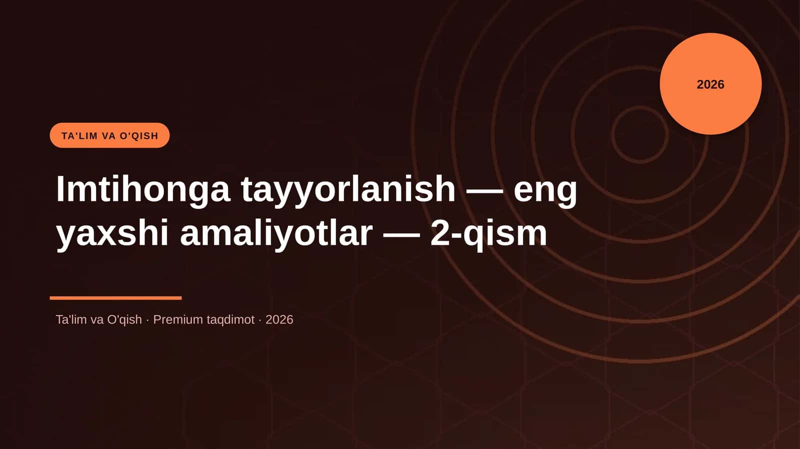 Imtihonga tayyorlanish — eng yaxshi amaliyotlar — 2-qism