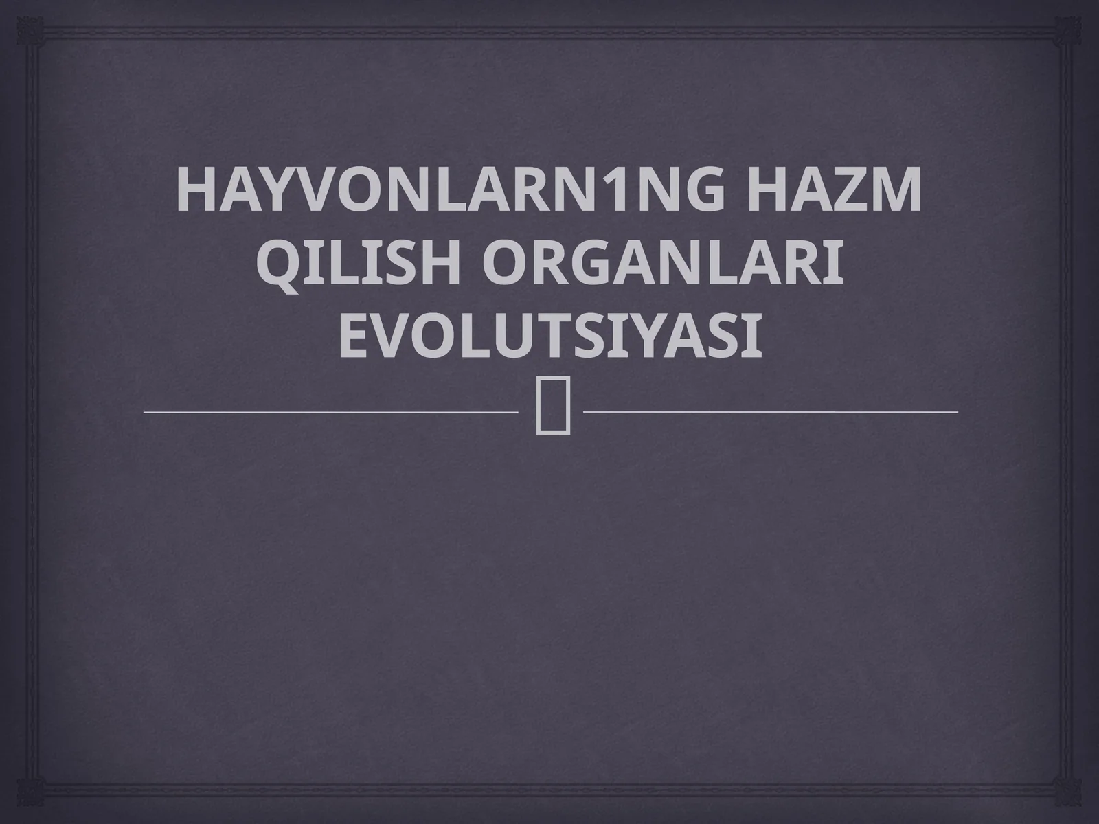 HAYVONLARN1NG HAZM QILISHORGANLARIEVOLUTSIYASI