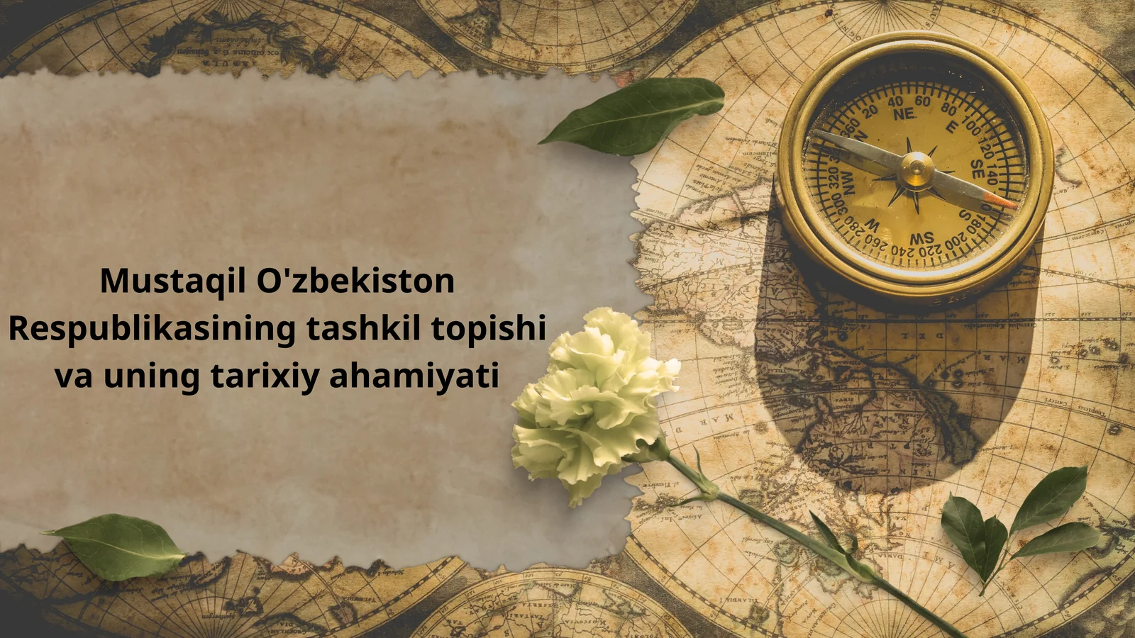 Mustaqil O'zbekiston Respublikasining tashkil topishi va uning tarixiy ahamiyati
