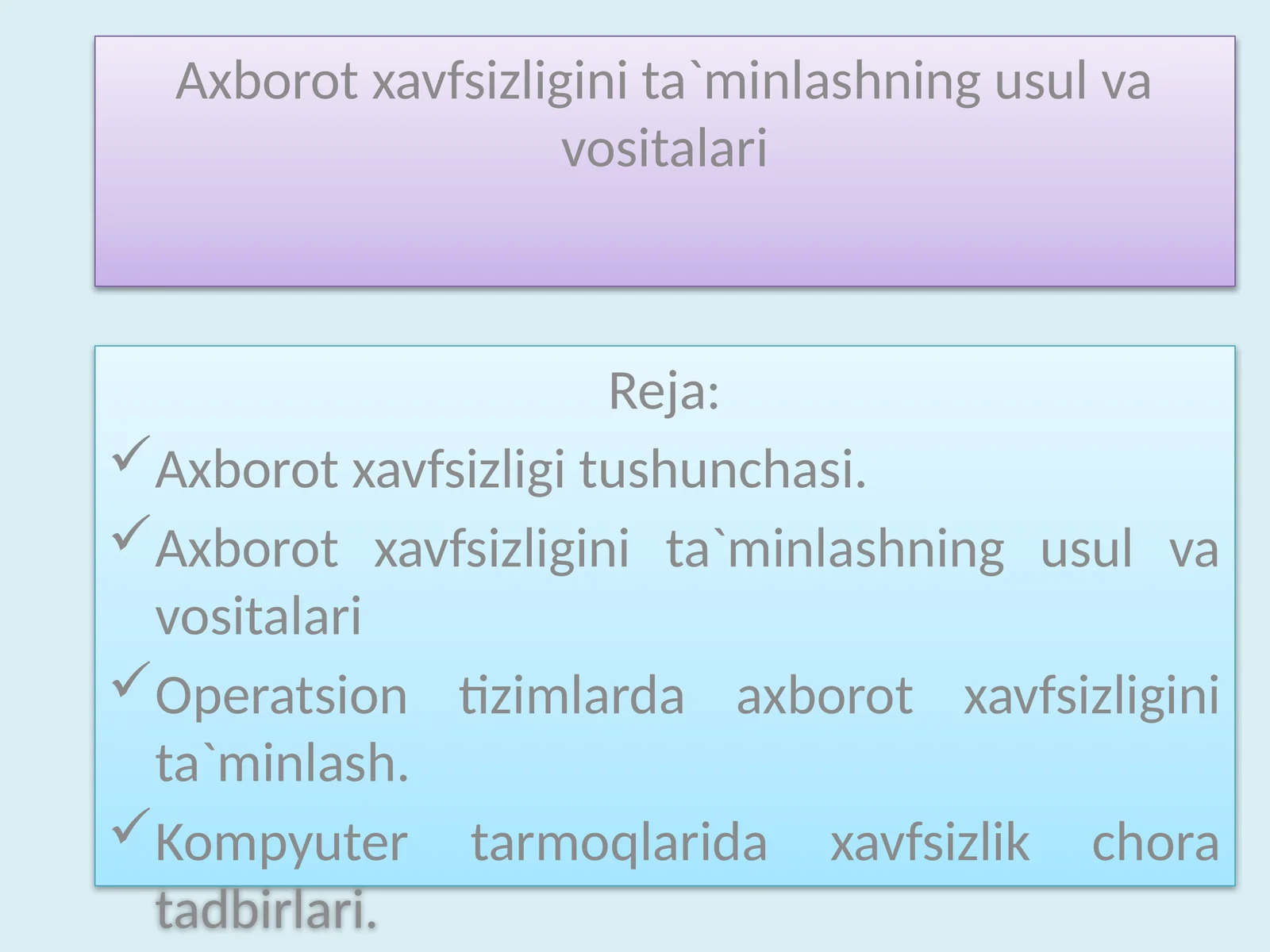 Axborot xavfsizligini ta`minlashning usul va vositalari