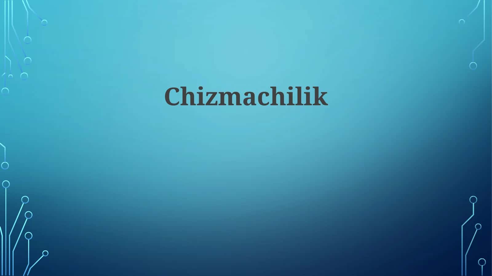Chizmachilik