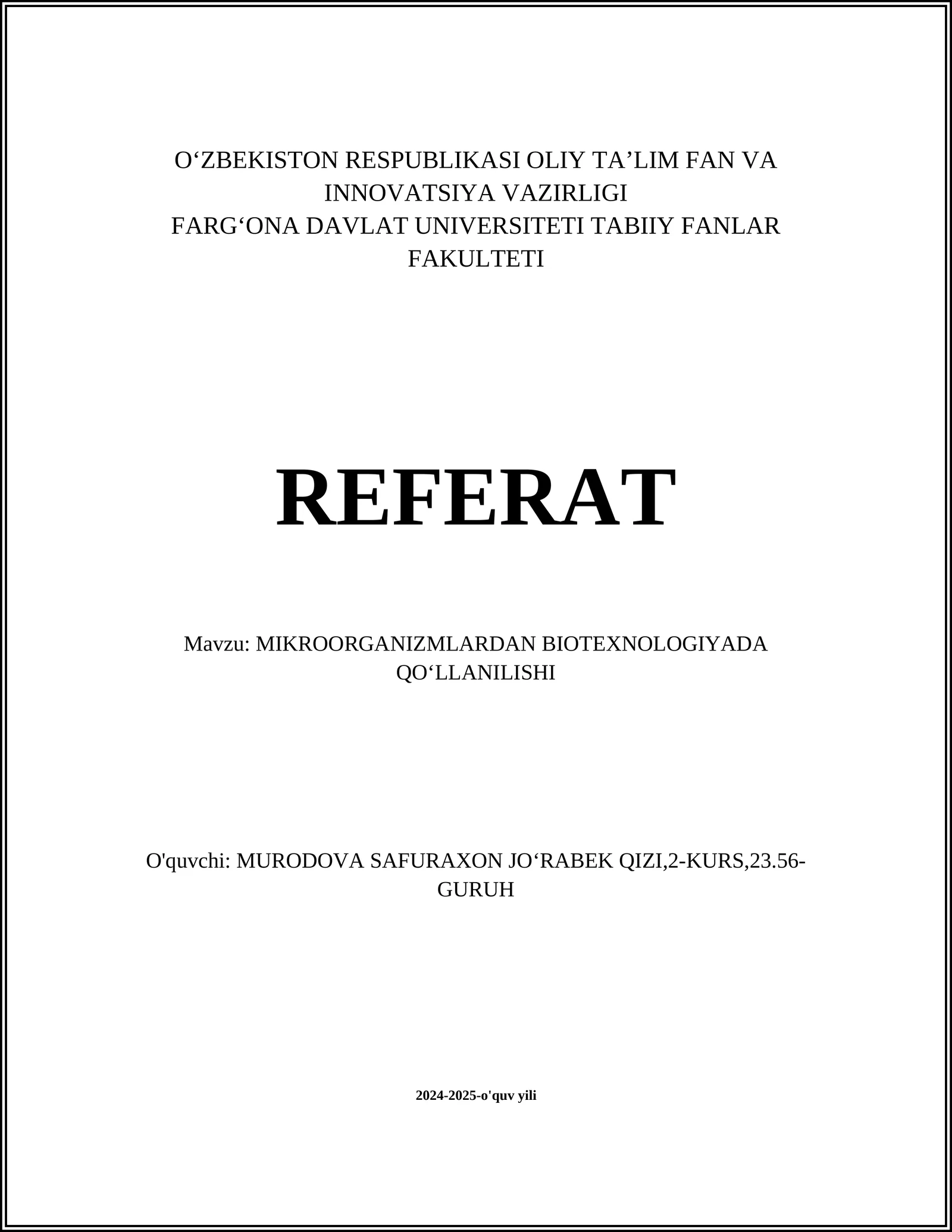 MIKROORGANIZMLARDAN BIOTEXNOLOGIYADA QOʻLLANILISHI