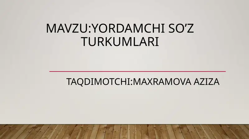Yordamchi so’z turkumlari