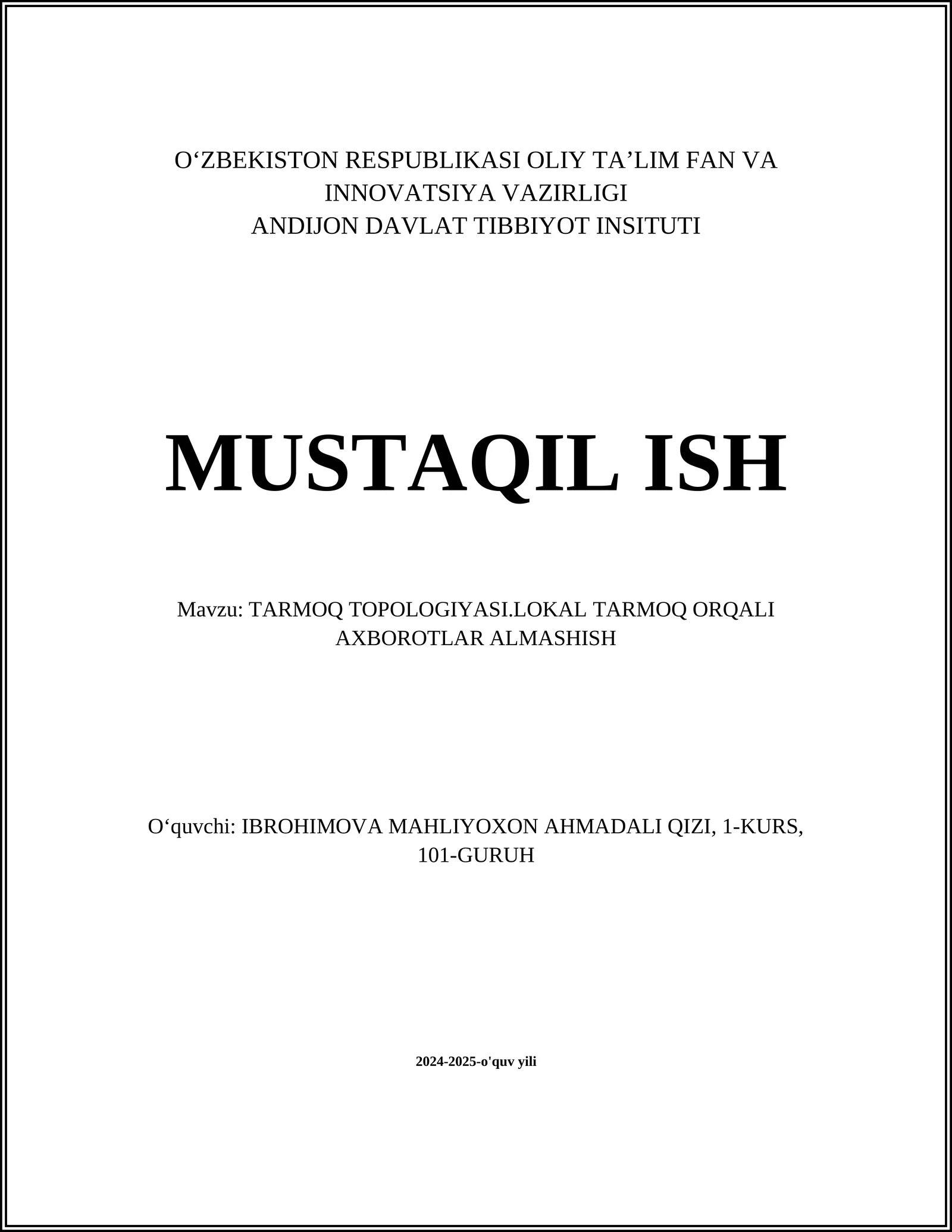 TARMOQ TOPOLOGIYASI.LOKAL TARMOQ ORQALI AXBOROTLAR ALMASHISH