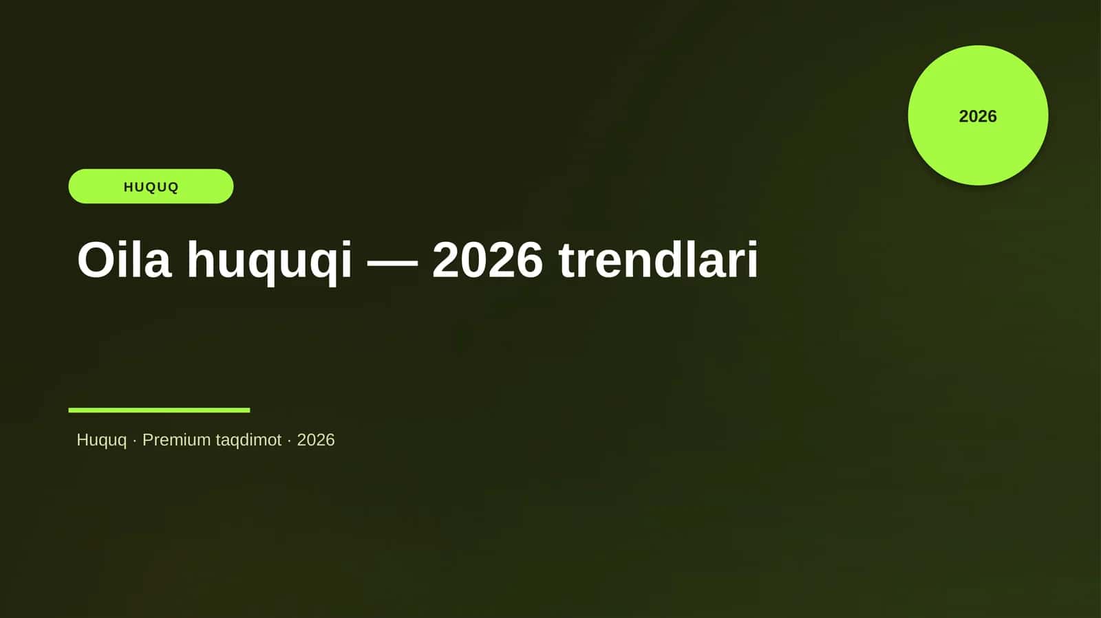 Oila huquqi — 2026 trendlari