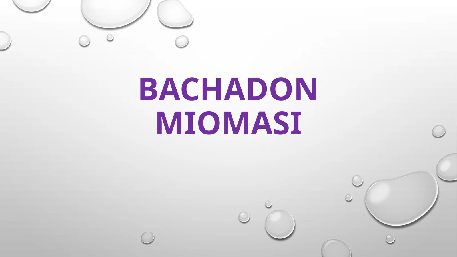 Bachadonmiomasi