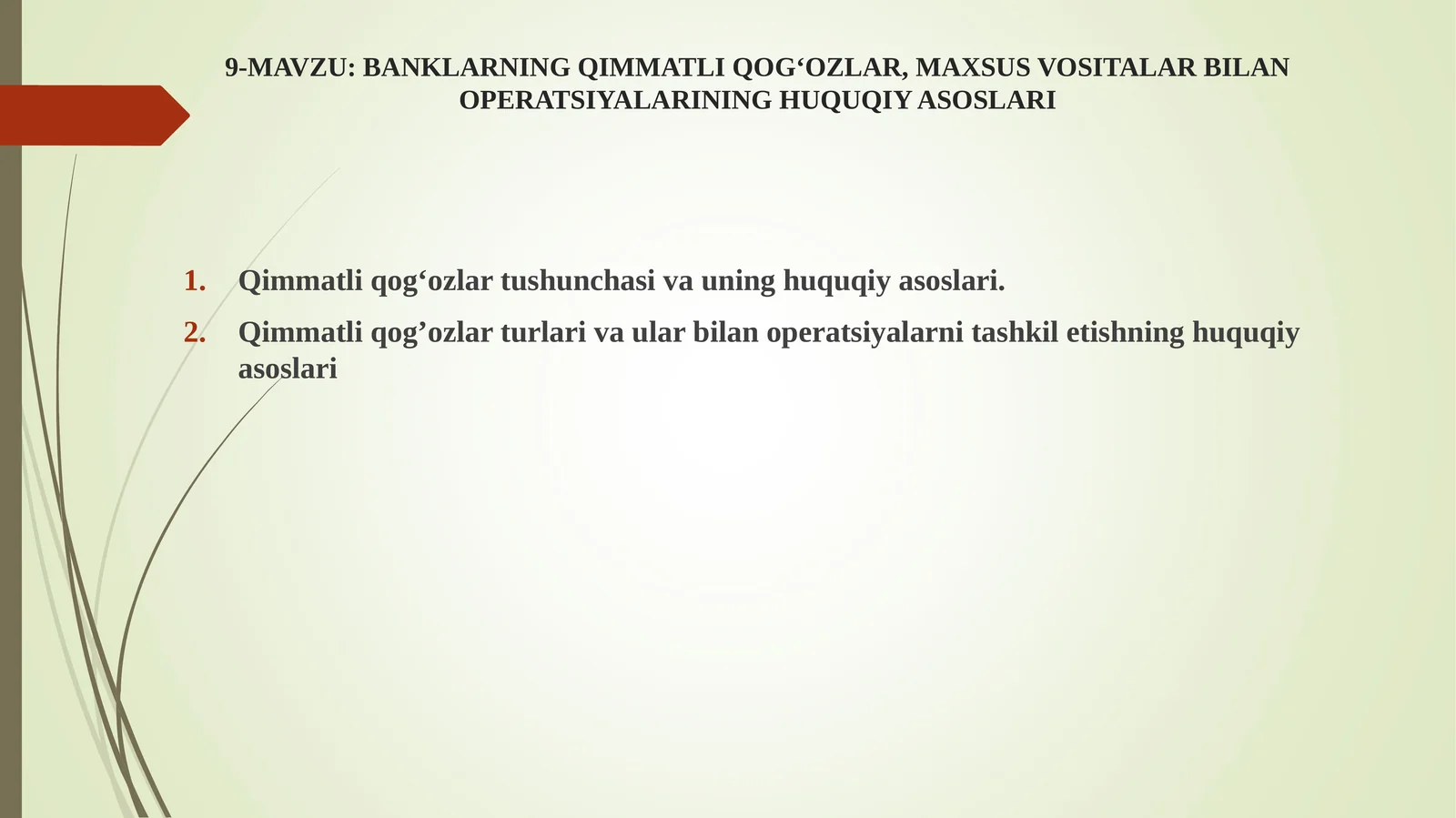 BANKLARNING QIMMATLI QOG‘OZLAR, MAXSUS VOSITALAR BILAN OPERATSIYALARINING HUQUQIY ASOSLARI