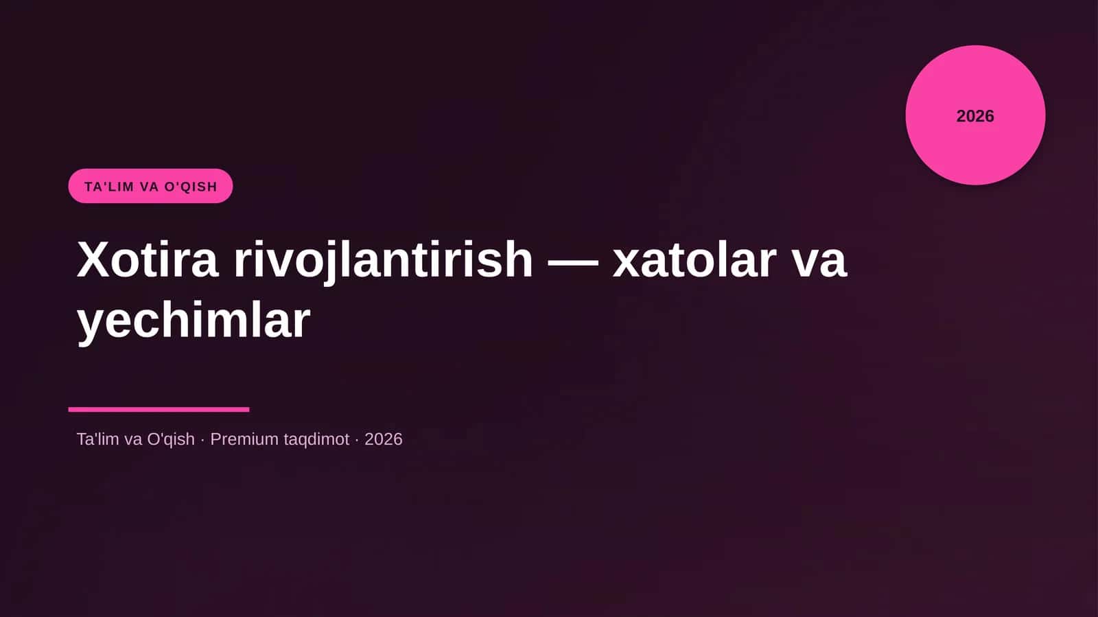 Xotira rivojlantirish — xatolar va yechimlar