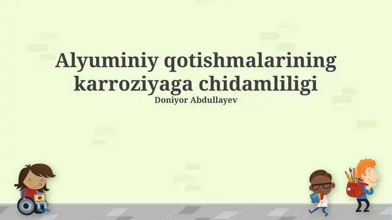 Alyuminiy qotishmalarining karroziyaga chidamliligi