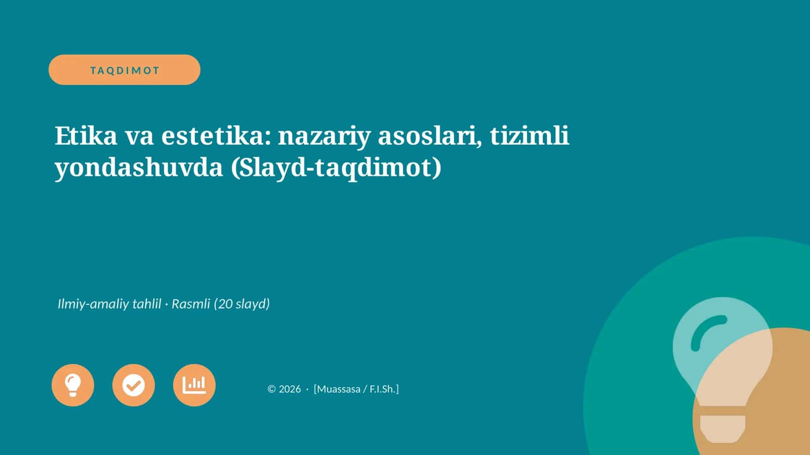 Etika va estetika: nazariy asoslari, tizimli yondashuvda (Slayd-taqdimot)