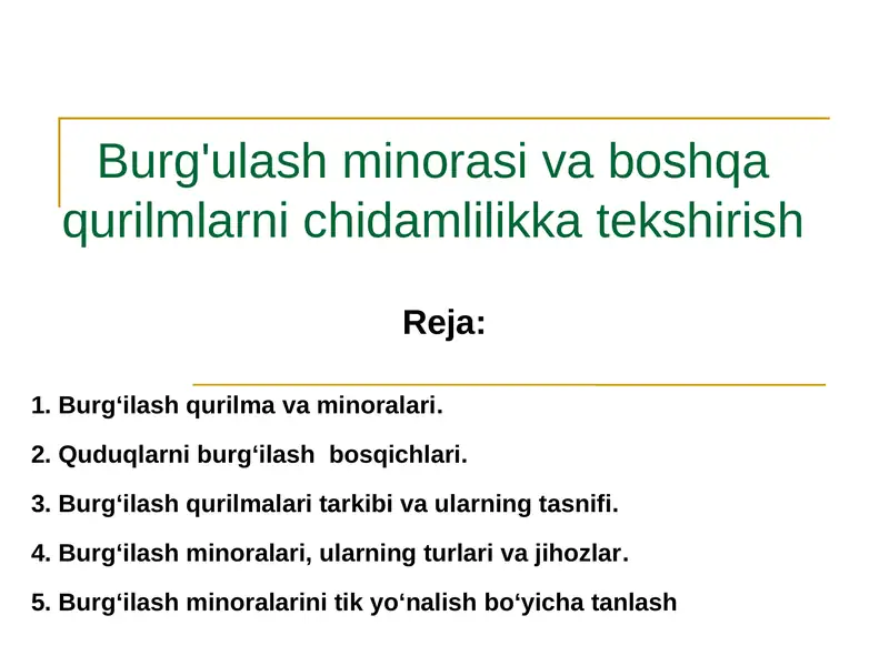 Burg'ulash va minoralar