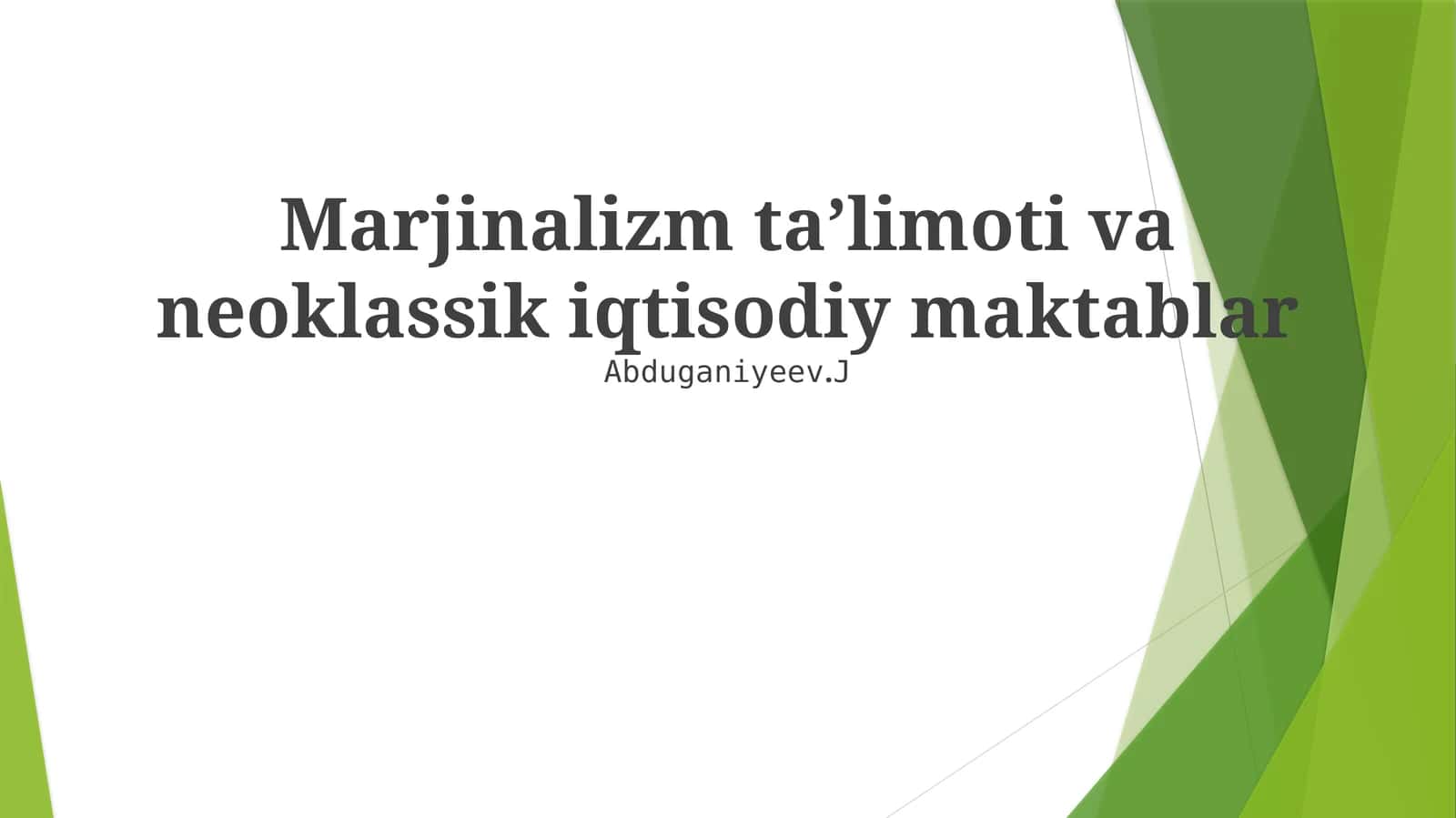 Marjinalizm taʼlimoti va neoklassik iqtisodiy maktablar